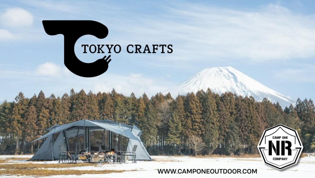 Tokyo Crafts แบรนด์แคมป์ปิ้งญี่ปุ่น ที่คิดมาแล้วทุกจุดเพื่อนักแคมป์ตัวจริง
