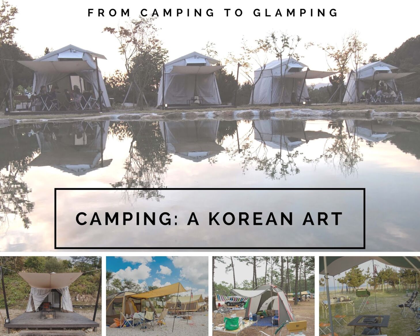 เทรนด์เกาหลีแคมป์ “Glamping” เรื่องน่ารู้ของนักเดินทาง