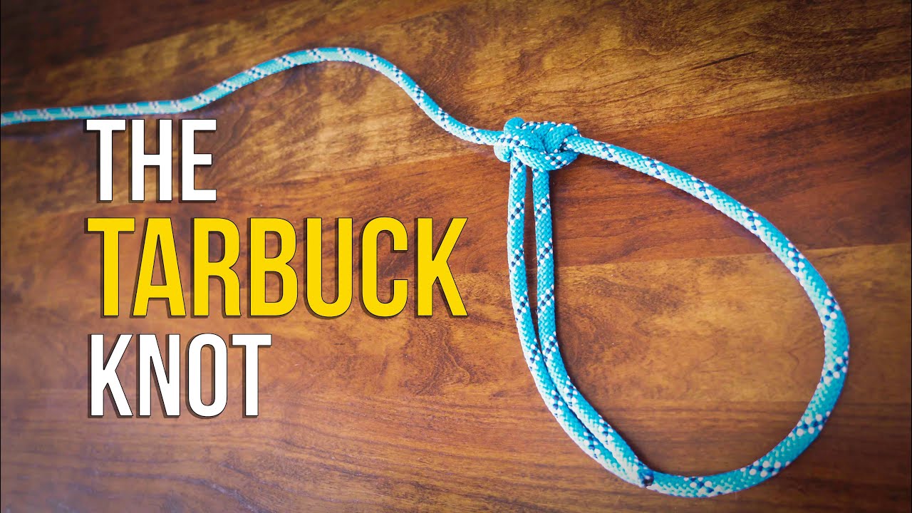 แนะนำเงื่อนผูกรั้ง (tarbuck knot)